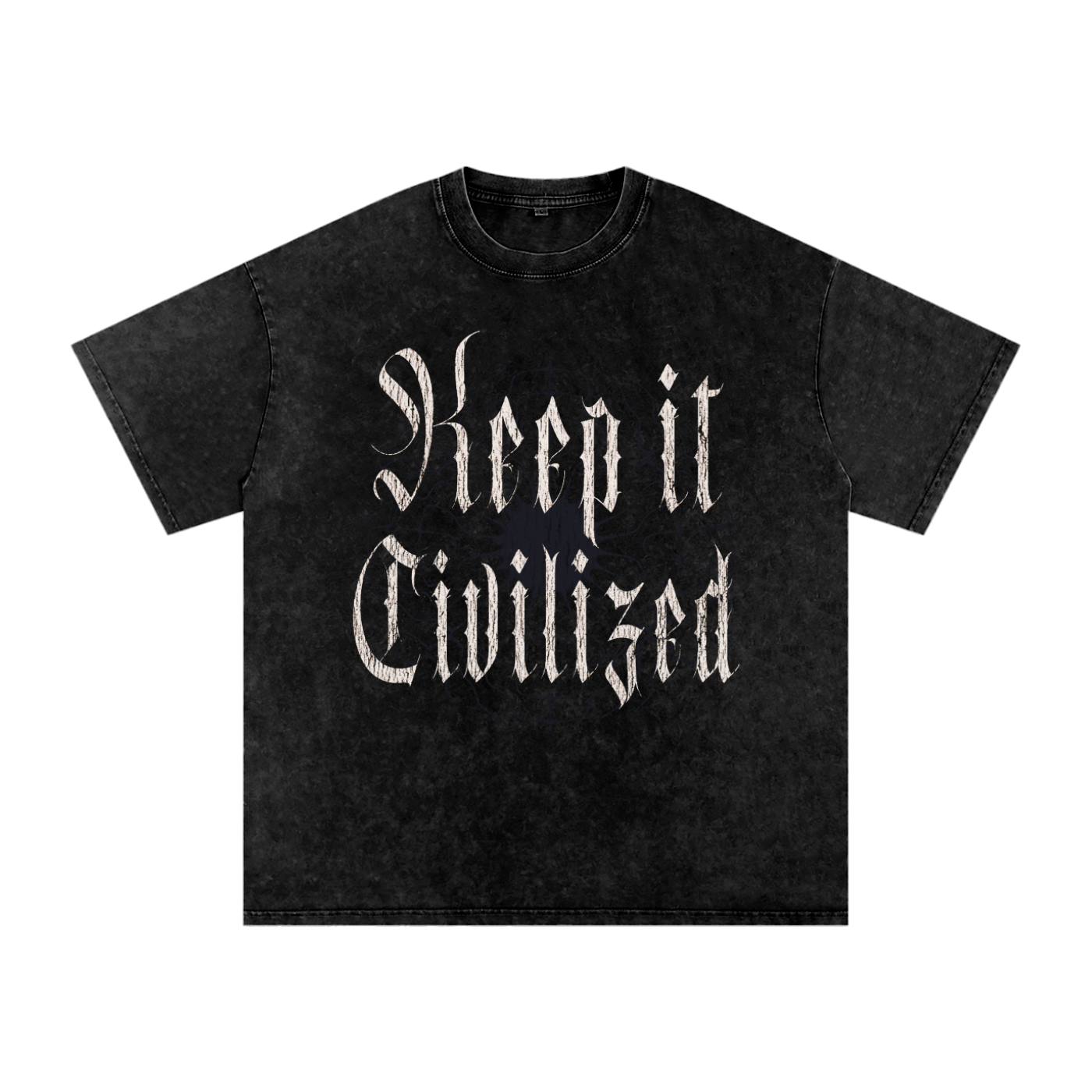 Keep it Civilized. T-Shirt