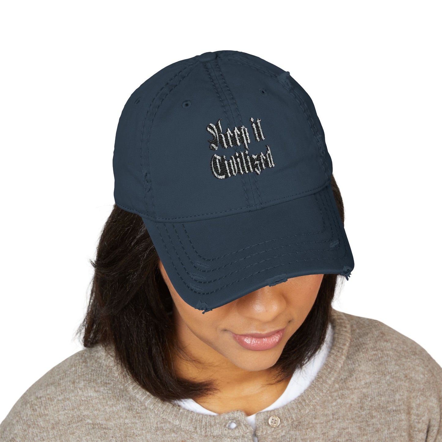 Keep it Civilized. Dad Hat (Embroidery)