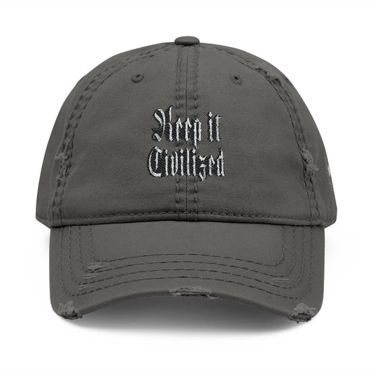 Keep it Civilized. Dad Hat (Embroidery)